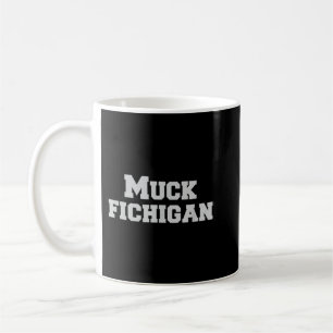 Mug Chemise Muck Fichigan Funny Ohio Red Michigan Hate