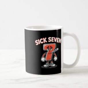 Mug Chemise Sick Seven Meme Six Sept Blague Amusante _