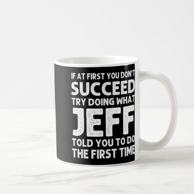 Mug Chemise T drôle de Noël Jeff Cadeau Nom D Annivers (Droite)