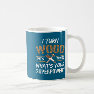 Mug Chemise Tourner Bois Choses Charpentier Menuiserie