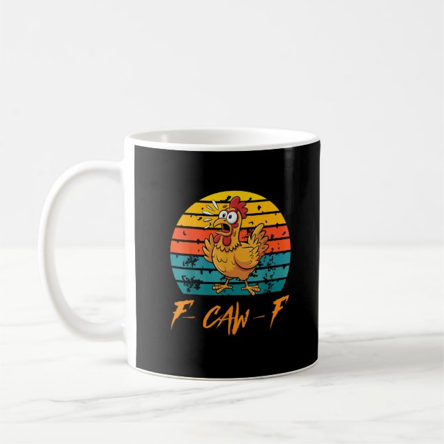 Mug Chemises drôles de poulet F-Caw-F Coucher de solei (Gauche)