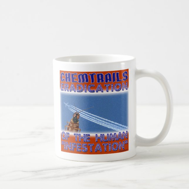 Mug Chemtrails - éradication des humains (Droite)