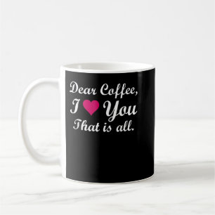 Mug Cher Café, J'Aime Coeur T-shirt Aimer