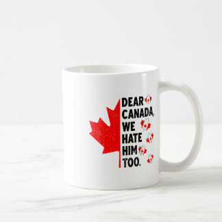Mug Cher Canada, Nous Le Détestons Aussi De La Politiq