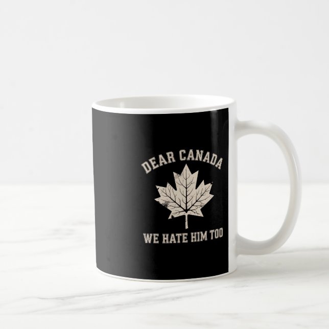 Mug Cher Canada Nous le détestons aussi Manifestation  (Droite)