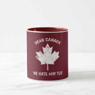 Mug Cher Canada, Nous Le Détestons De Manifestation Po