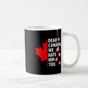 Mug Cher Canada, Nous Le Détestons De Manifestation Po