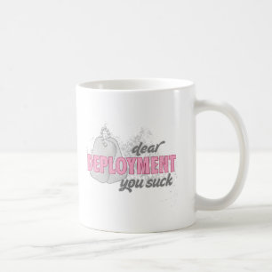 Mug Cher déploiement que vous sucez