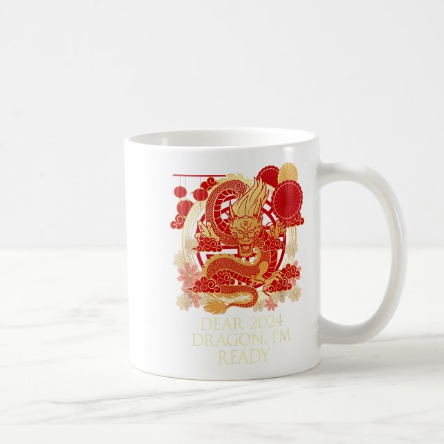 Mug Cher Dragon 2024 Je suis prêt à dire chinois Nouve (Droite)
