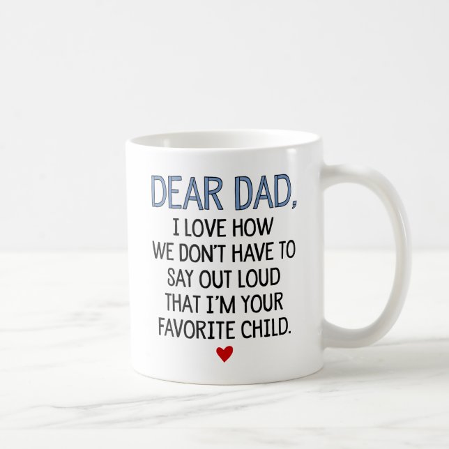 Mug Cher enfant de favori de papa (Droite)