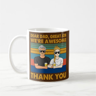 Mug cher papa excellent travail nous sommes géniaux me