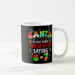Mug Cher Père Noël 67 Drôle de Noël Arrêtez de dire Si