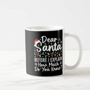 Mug Cher Père Noël avant que j'explique combien en sav