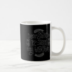 Mug Cher Père Noël C'était Le T Shirt De Mon Frère