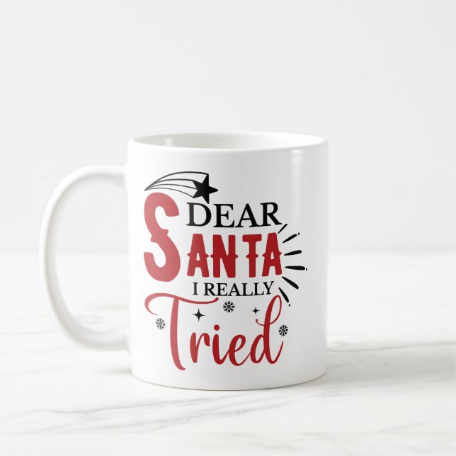Mug Cher Père Noël, j'ai vraiment essayé Funny (Gauche)