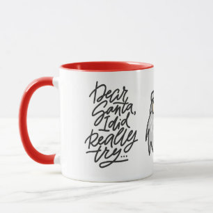 Mug CHER PÈRE NOËL J'ai vraiment essayé pendant les fê