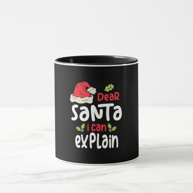 Mug Cher Père Noël, je peux expliquer Noël (Centre)