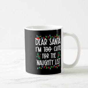 Mug Cher Père Noël Je Suis Trop Mignonne Pour La Mauva