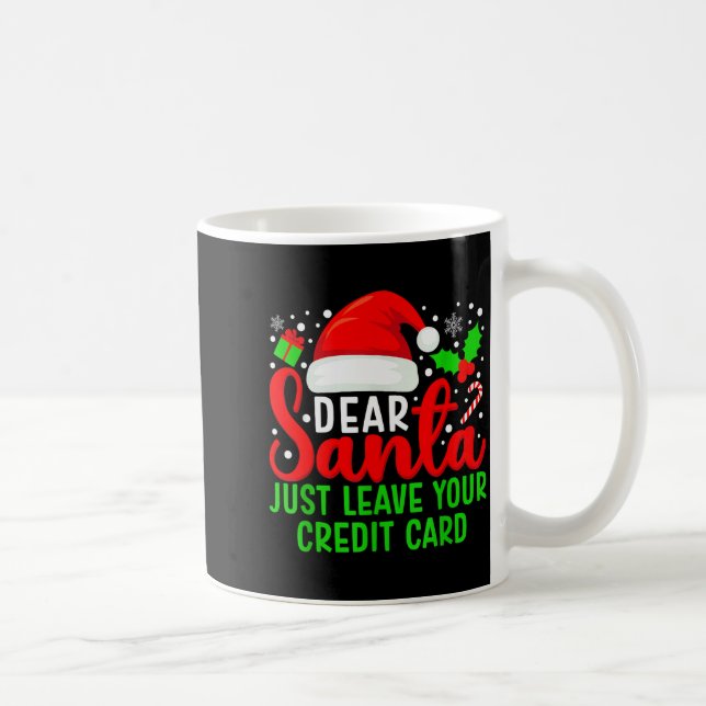 Mug Cher Père Noël Laissez Simplement Votre Carte De C (Droite)