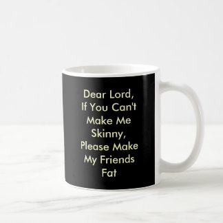 Mug Cher seigneur, si vous ne pouvez pas me rendre