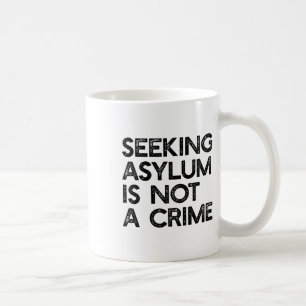 Mug Chercher L'Asile N'Est Pas Un Crime Pour Les Immig