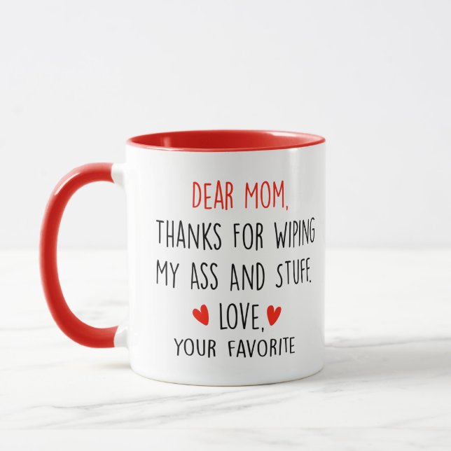 Mug Chère maman merci d'avoir effacé mon a*s et tout ç (Gauche)