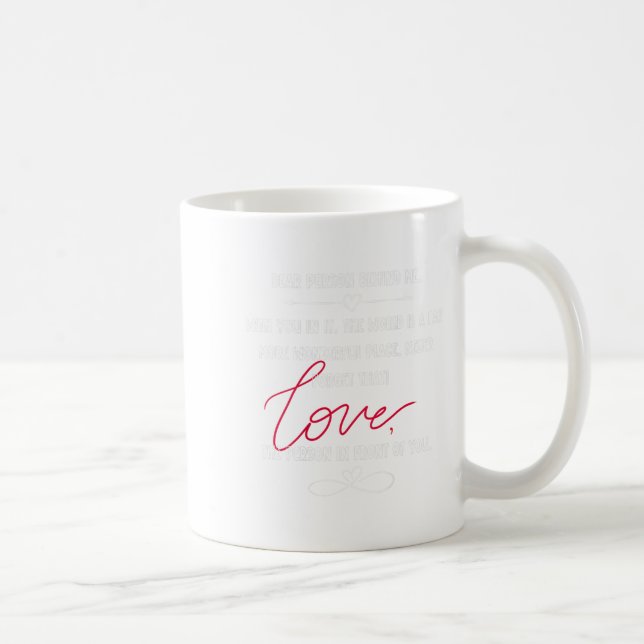 Mug Chère Personne Derrière Moi Aime La Personne Devan (Droite)
