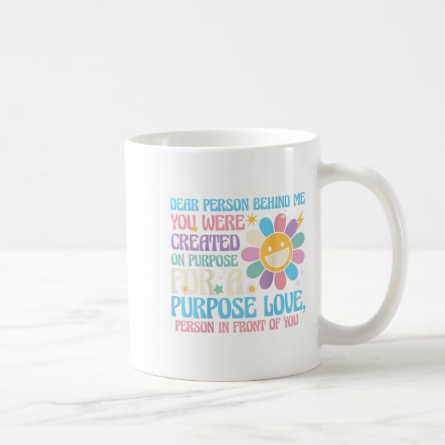 Mug Chère Personne Derrière Moi, Vous Avez Été Dit Sur (Droite)