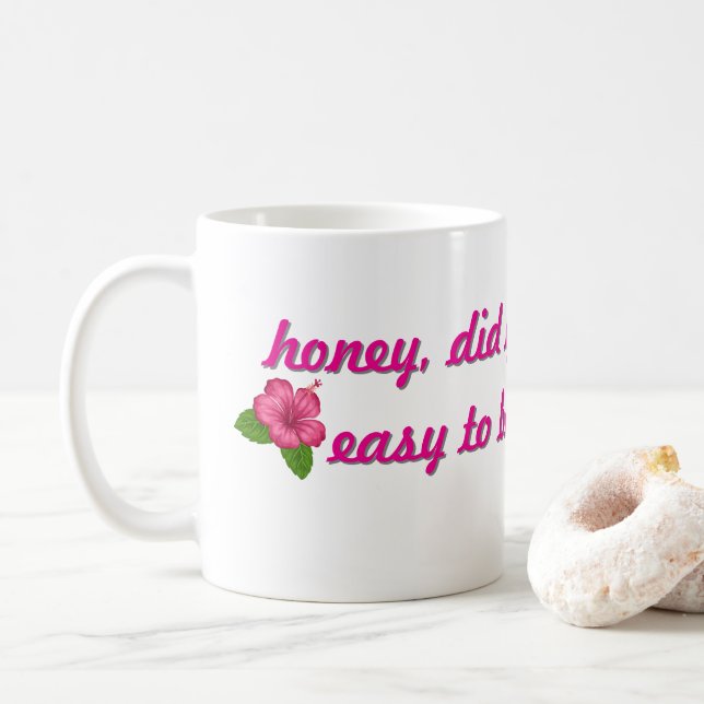 Mug Chérie, tu pensais que c'était facile d'être une f (Avec donut)