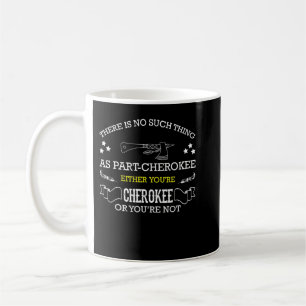 Mug Cherokee for proud native American Cherokee Indian
