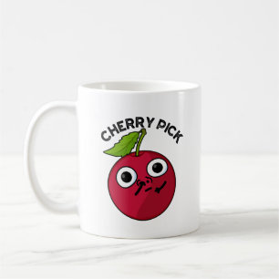 Mug Cherry Pick Funny Fruit Pun