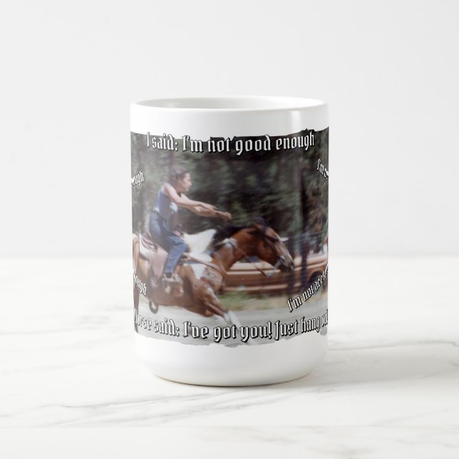 Mug Cheval dit que je suis assez (Centre)