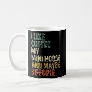 Mug Cheval J'Aime Le Café Mon Mini Cheval Et Peut-Être