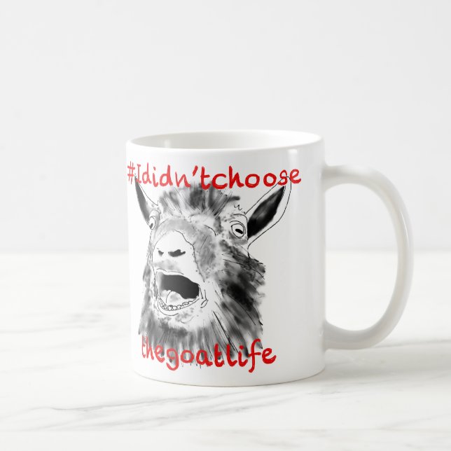 Mug Chèvre Slogan Drôle crier Citation d'art animal de (Droite)