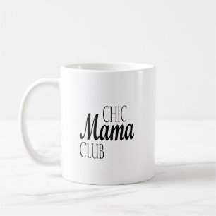 Mug Chic Moms Club : Célébration de la maman moderne
