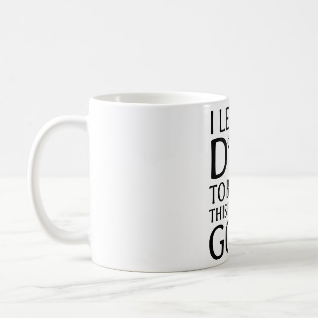 Mug Chien à la maison" – Citation drôle pour amateur d (Gauche)