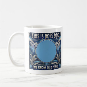 Mug Chien dirige la maison,Chien est en charge.Patron