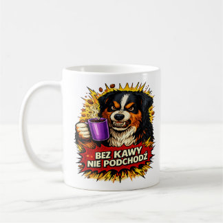 Mug Chien Drôle, Sans café, ne t'approche pas, Chi