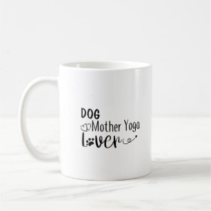 Mug Chien Mère Yoga Lover-Funny