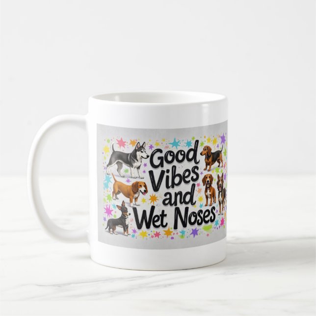 Mug Chiens, Good Vibes et Nez Humide Jouer des Doodles (Gauche)