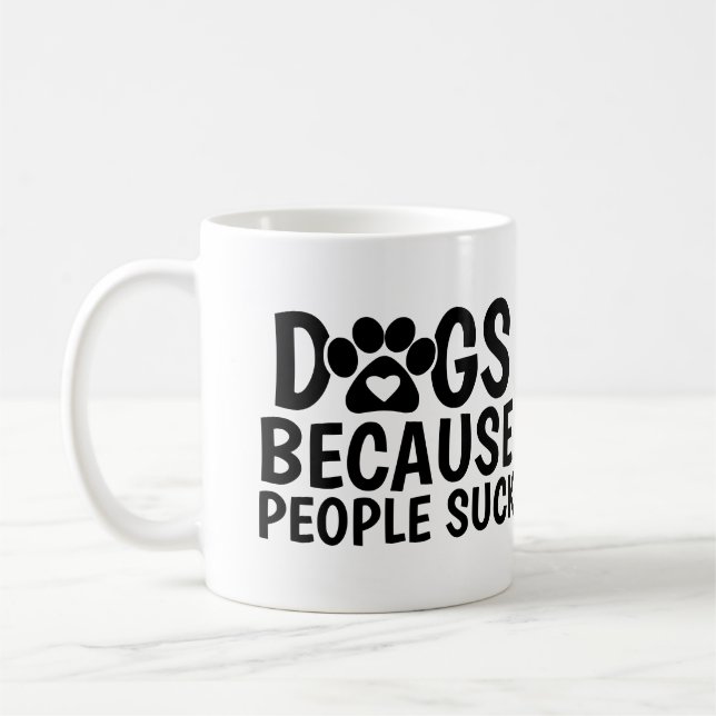 Mug Chiens Parce que les Gens Sont Nuls (Gauche)