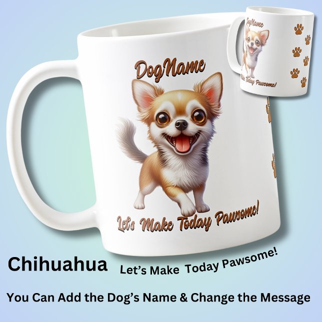 Mug Chihuahua - Ajouter le nom du chien, modifier le t (Créateur téléchargé)