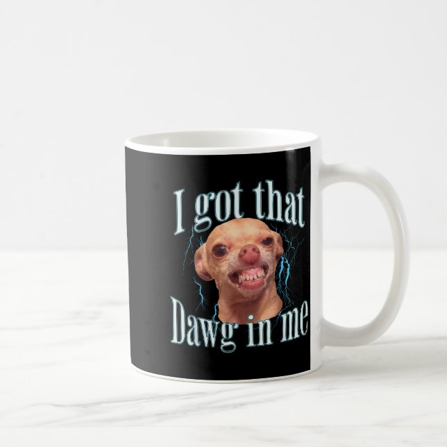 Mug Chihuahua Funny Meme  (Droite)