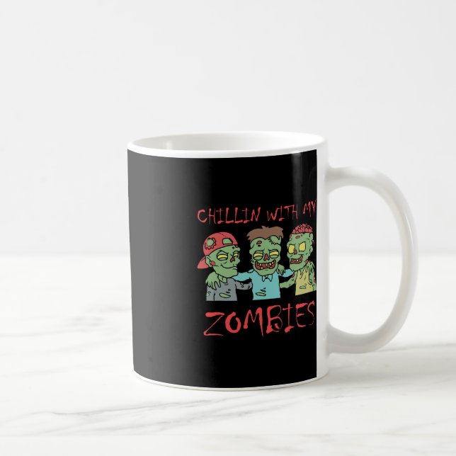 Mug Chillin Avec Mes Zombies Amusant Halloween (Droite)