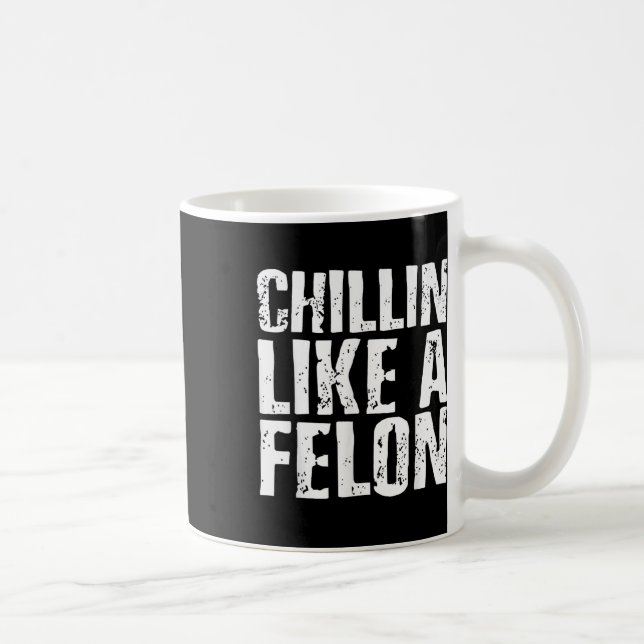 Mug Chillin comme un Felon Retro Funny Trump 2024 été (Droite)