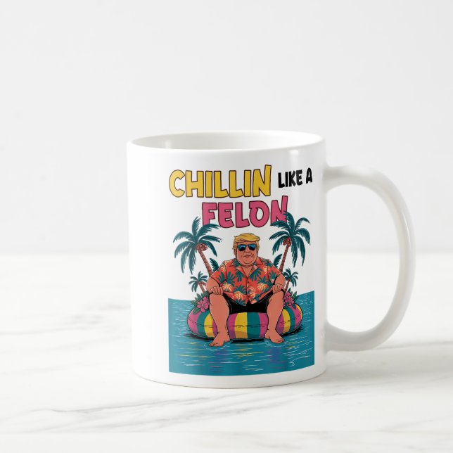 Mug Chillin Comme Un Felon Trump Pour Le Sommet Du Pré (Droite)