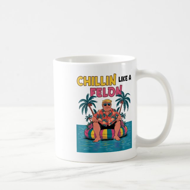 Mug Chillin Comme Un Felon Trump Pour Le Sommet Du Pré (Droite)