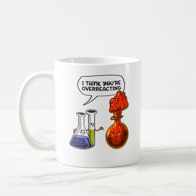 Mug Chimie Science Vous Réagissez De Manière Drôle (Gauche)