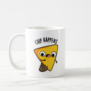 Mug Chip Arrive Funny Poop Pun