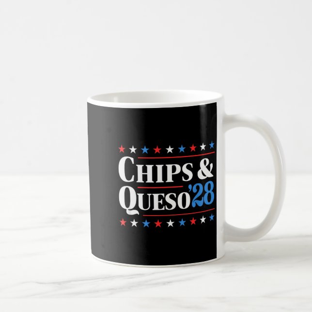 Mug Chips And Queso 2028 Funny Presidential Election 2 (Droite)